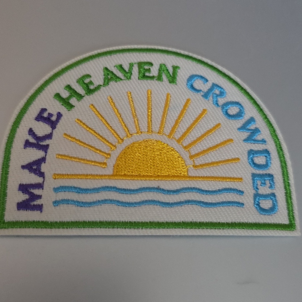 Make Heaven Crowded Iron On Patch